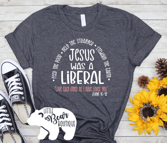 Jesus was a Liberal