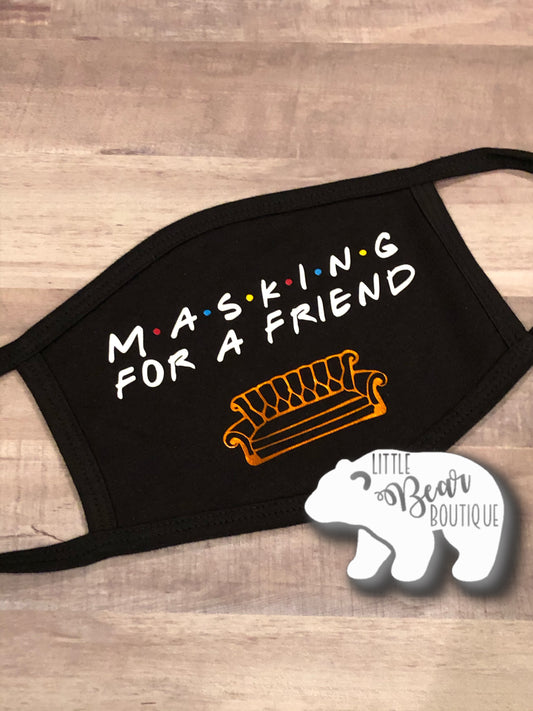 Masking for a Friend