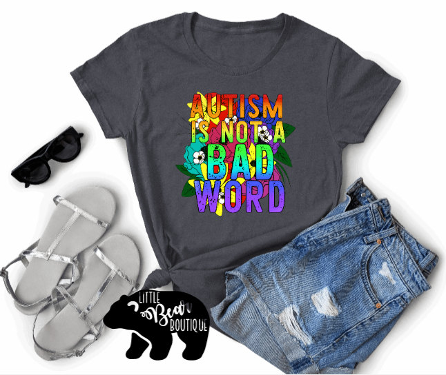 Autism Is Not a Bad Word