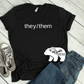 Pronouns Shirt